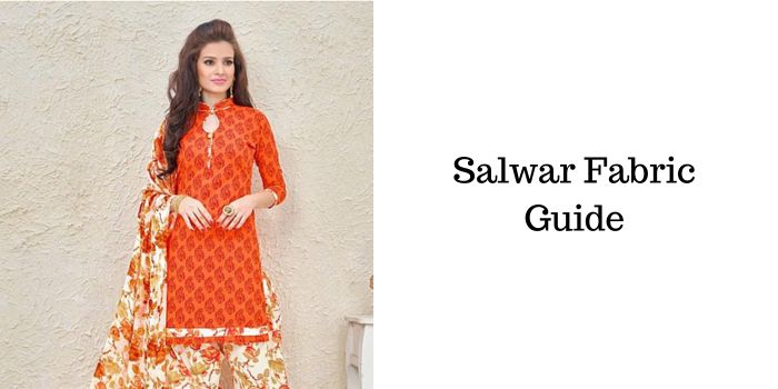 Salwar Fabric Guide